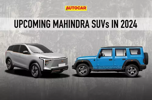 Mahindra lines-up six SUVs for 2024